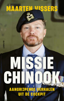 Missie Chinook -  Maarten Vissers (ISBN: 9789021344928)