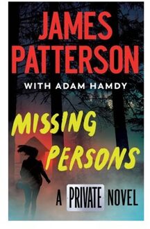 Missing Persons: A Private Novel - Private Novel - James Patterson