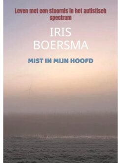 Mist In Mijn Hoofd - Iris Boersma