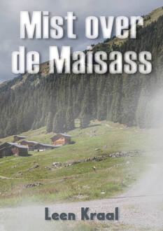 Mist over de Maisass -  Leen Kraal (ISBN: 9789493366541)