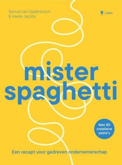 Mister Spaghetti -  Samuel van Opdenbosch, Veerle Jacobs (ISBN: 9789493387263)