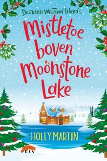 Mistletoe Boven Moonstone Lake - Zussen Van Jewel Island - Holly Martin