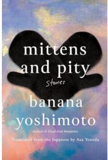 Mittens And Pity - Banana Yoshimoto