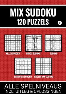Mix Sudoku - 120 Puzzels - Alle Spelniveaus, Incl. Uitleg en Oplossingen -  Sudoku Puzzelboeken (ISBN: 9789465019741)