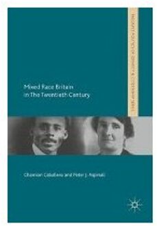 Mixed Race Britain in The Twentieth Century