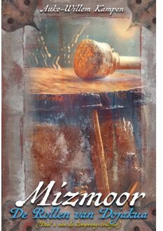 Mizmoor 2 - De Rollen Van Dojakua - Mizmoor - Auke-Willem Kampen