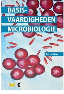 MK Publishing Basisvaardigheden Microbiologie - Boek Eus van Hove (9462714797)