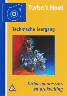 MK Publishing Turbocompressors en drukvulling - Boek Hoet (9066748699)