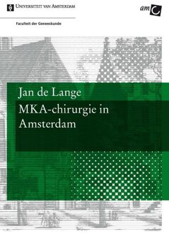 MKA-chirurgie in Amsterdam - eBook Jan de Lange (9048516889)