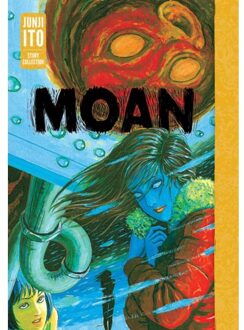 Moan: Junji Ito Story Collection - Junji Ito