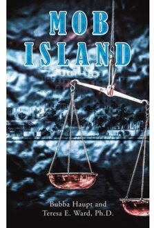Mob Island - Bubba Haupt