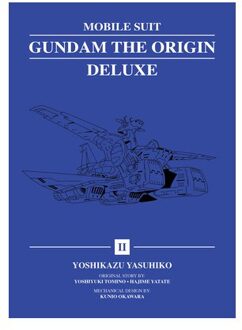 Mobile Suit Gundam: The Origin Deluxe 2 - Mobile Suit Gundam: The Origin Deluxe - Yoshikazu Yasuhiko