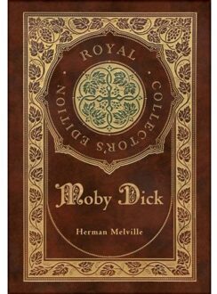 Moby Dick (Royal Collector's Edition) (Case Laminate Hardcover With Jacket) - Herman Melville