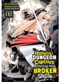 Modern Dungeon Capture Starting With Broken Skills (Manga) Vol. 2 - Modern Dungeon Capture Starting - Kimikawa, Yuuki