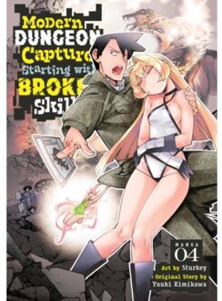 Modern Dungeon Capture Starting With Broken Skills (Manga) Vol. 4 - Modern Dungeon Capture Starting - Yuuki Kimikawa