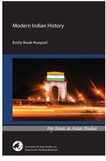 Modern Indian History - Key Issues In Asian Studies - Emily Rook-Koepsel