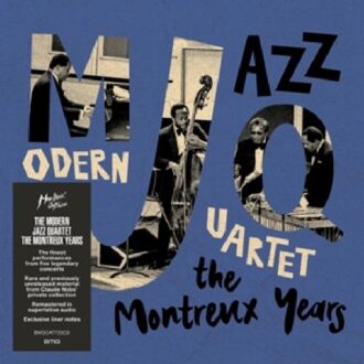 Modern Jazz Quartet: The Montr - Modern Jazz Quartet