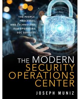 Modern Security Operations Center, The - Joseph Muniz