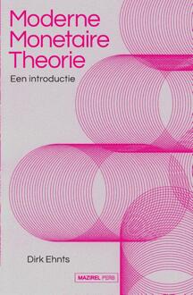 Moderne Monetaire theorie -  Dirk Ehnts (ISBN: 9789464563016)
