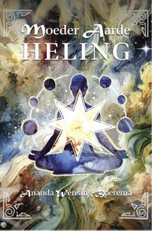 Moeder Aarde Heling -  Ananda Wensing-Boerema (ISBN: 9789464612226)