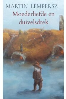 Moederliefde en duivelsdrek