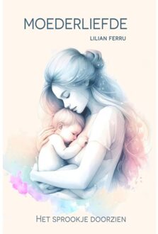 Moederliefde - Lilian Ferru