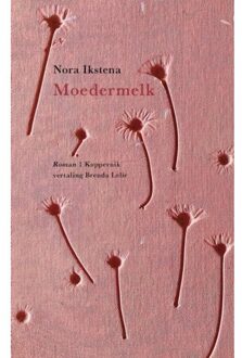 Moedermelk - Nora Ikstena