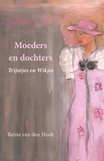 Moeders en dochters -  Reina van den Hoek (ISBN: 9789463657099)