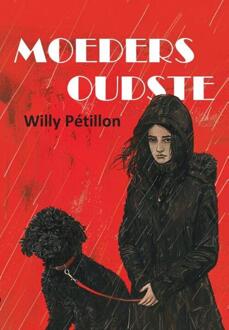 Moeders oudste -  Willy Pétillon (ISBN: 9789085485285)
