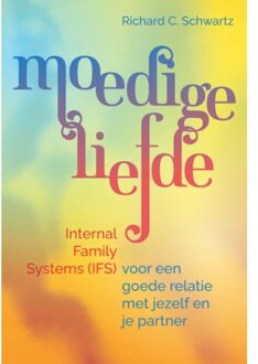 Moedige Liefde - Richard C. Schwartz