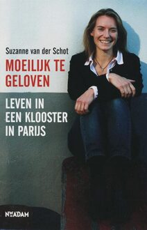 Moeilijk te geloven - Boek Suzanne van der Schot (9046800512)