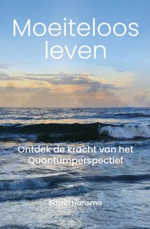 Moeiteloos Leven -  Edwin Hansma (ISBN: 9789465116600)
