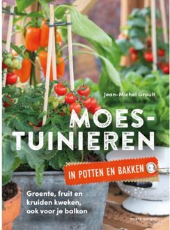 Moestuinieren In Potten En Bakken - Jean-Michel Groult