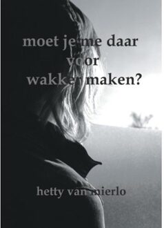 Moet je me daar voor wakker maken? - Boek Pumbo.nl B.V. (908256310X)