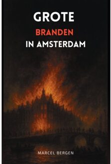 Mokum Books Grote Branden In Amsterdam - Marcel Bergen