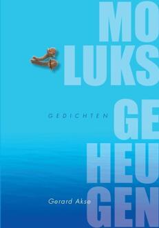 Moluks geheugen - Boek Gerard Akse (9492020076)