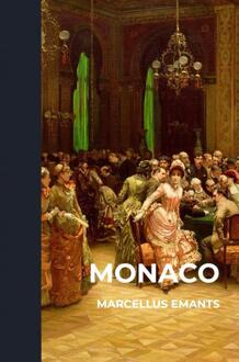 Monaco -  Marcellus Emants (ISBN: 9789403765297)