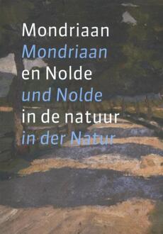 Mondriaan en Nolde in de natuur; Mondriaan und Nolde in der Natur - Boek Astrid Becker (9462620415)