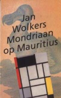 Mondriaan op Mauritius - Boek Jan Wolkers (9023436156)