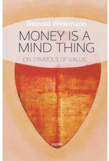 Money is a mind thing - Boek Reinold Widemann (9463380418)