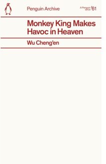 Monkey King Makes Havoc In Heaven - Penguin Archive - Wu Cheng’en