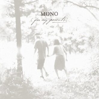 Mono - For My Parents