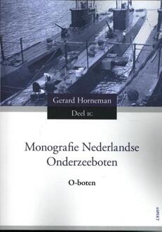 Monografie Nederlandse onderzeeboten / Deel 1C - Boek Gerard Horneman (9463383387)
