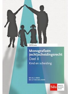 Monografieen (echt)scheidingsrecht 8 -   Kind en scheiding