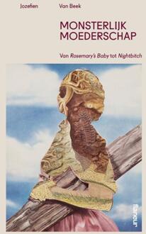 Monsterlijk moederschap -  Jozefien van Beek (ISBN: 9789083565408)