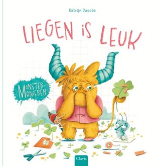 Monstermanieren. Liegen Is Leuk - Clavis Uitgeverij