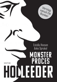 Monsterproces Holleeder - Estella Heesen en Anke Sprakel - 000