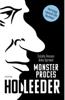 Monsterproces Holleeder - Estella Heesen en Anke Sprakel - 000