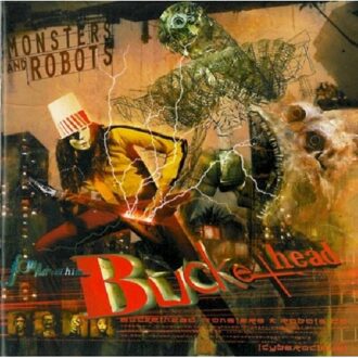 Monsters & Robots - Buckethead