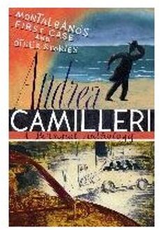 Montalbano's First Case and Other Stories